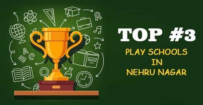 Top 3 Play Schools in Nehru Nagar Ghaziabad