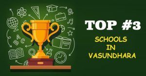Top 3 Schools in Vasundhara