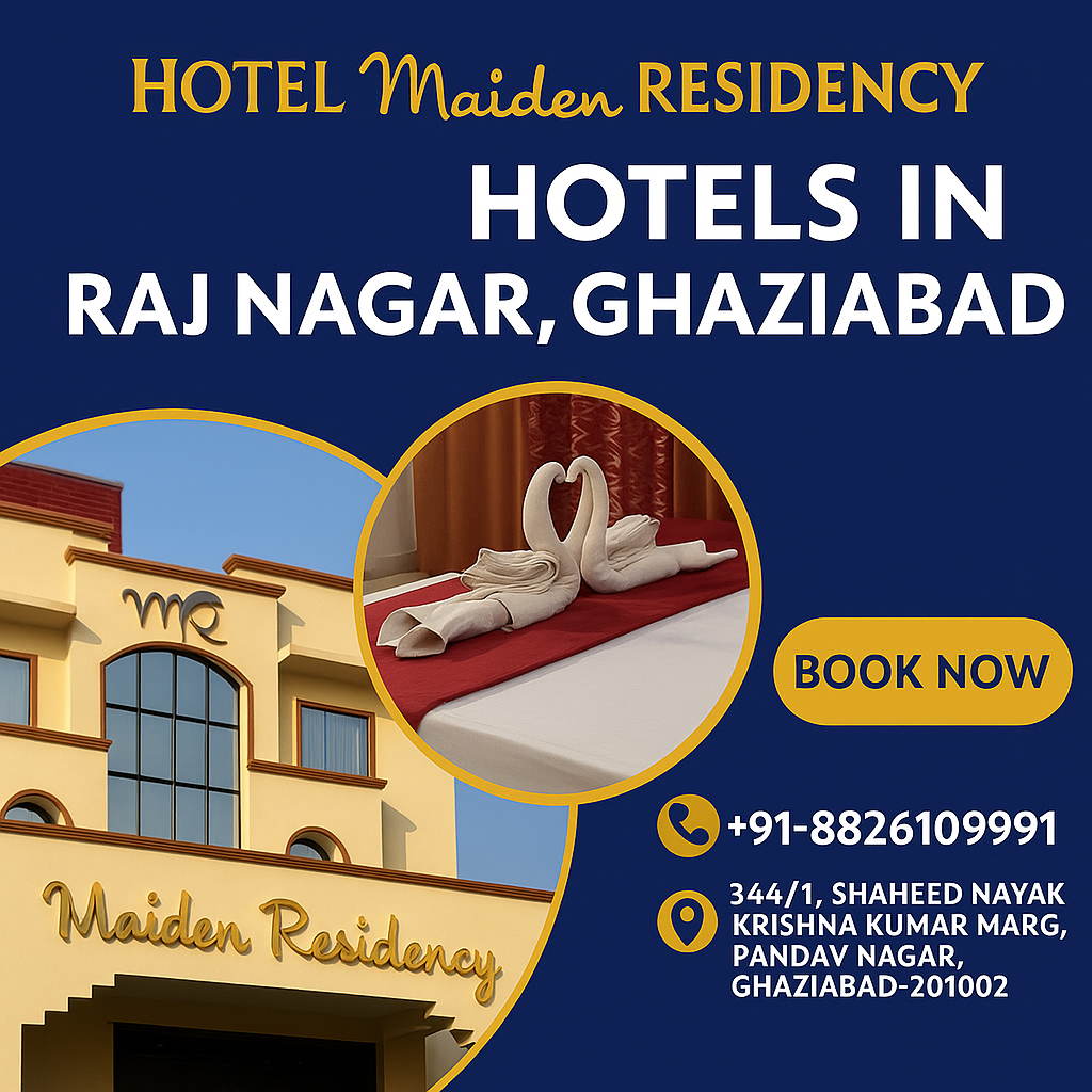 Luxury & Budget Hotels in Raj Nagar Ghaziabad